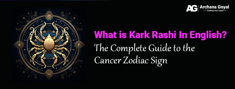 kark rashi in english